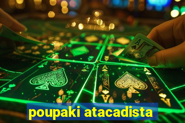 poupaki atacadista